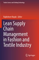 Textile Science and Clothing Technology- Lean Supply Chain Management in Fashion and Textile Industry