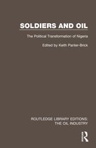 Routledge Library Editions: The Oil Industry- Soldiers and Oil