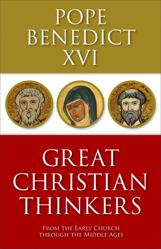 Boekomslag: Pope Benedict XVI, Great Christian Thinkers, met drie ronde iconen van heiligen op een goudkleurige en rode achtergrond.