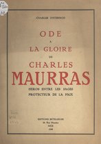 Ode à la gloire de Charles Maurras