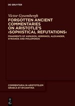 Commentaria in Aristotelem Graeca et Byzantina10- Forgotten Ancient Commentaries on Aristotle’s ›Sophistical Refutations‹