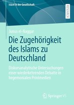 Islam in der Gesellschaft - Die Zugehörigkeit des Islams zu Deutschland