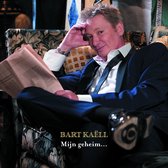 Bart Kaell - Mijn geheim... zit binnenin (LP)