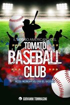 Il sogno americano del Tomato Baseball Club