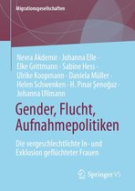 Migrationsgesellschaften - Gender, Flucht, Aufnahmepolitiken