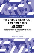 Routledge Studies on Law in Africa-The African Continental Free Trade Area Agreement