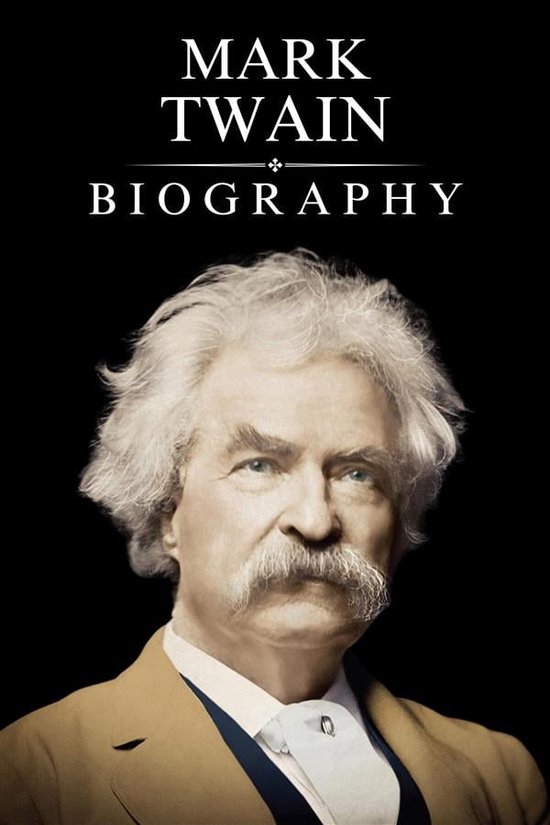Mark Twain Biography (ebook), Tina Evans 9791222441627 Boeken