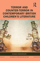 Children's Literature and Culture- Terror and Counter-Terror in Contemporary British Children’s Literature