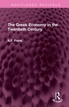 Routledge Revivals-The Greek Economy in the Twentieth Century