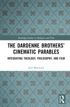 Routledge Studies in Religion and Film-The Dardenne Brothers’ Cinematic Parables