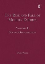 The Rise and Fall of Modern Empires-The Rise and Fall of Modern Empires, Volume I
