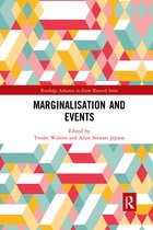 Routledge Advances in Event Research Series- Marginalisation and Events