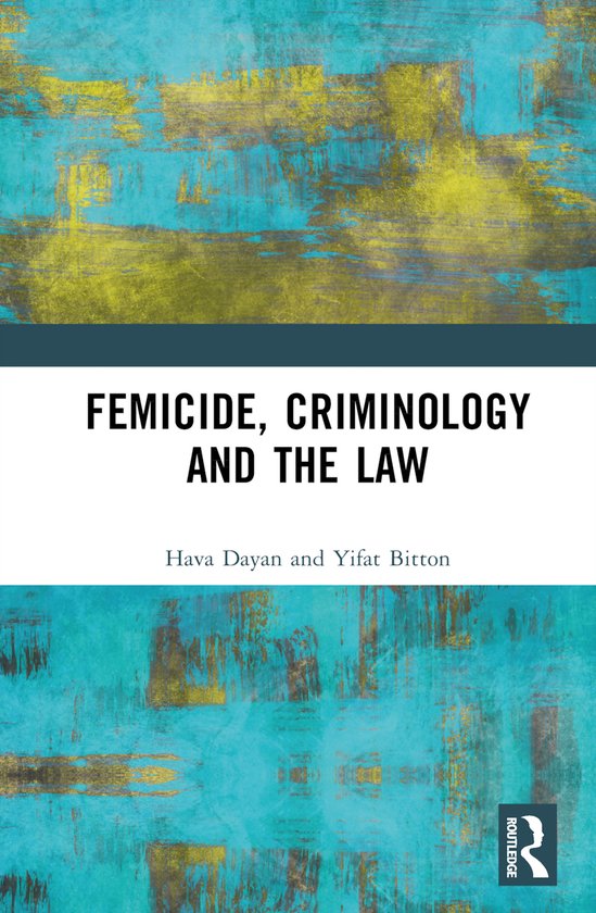 Femicide, Criminology and the Law - cover