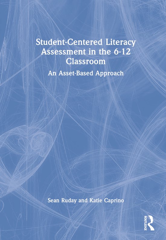 Student-Centered Literacy Assessment in the 6-12 Classroom - cover