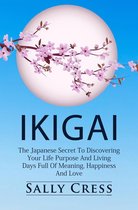 Self-help 1 - Ikigai: The Japanese Secret to Discovering Your Life Purpose and Living Days Full of Meaning, Happiness and Love.