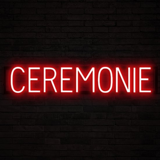CEREMONIE - Lichtreclame Neon LED bord verlicht | SpellBrite | 83,12 x 16 cm | 6 Dimstanden - 8 Lichtanimaties | Reclamebord neon verlichting