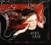 Neko Case - The Worse Things Get The Harder I F (CD)