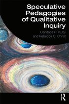 Speculative Pedagogies of Qualitative Inquiry