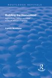 Routledge Revivals- Building the Homestead