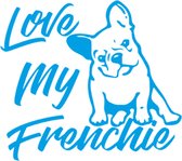 Sticker - Love My Frenchie - Franse Bulldog - Auto Sticker - BLAUW - 20x25cm