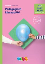 Traject Welzijn Pedagogisch klimaat PW Niveau 3&4 Werkboek