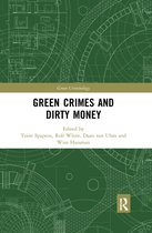Green Criminology- Green Crimes and Dirty Money