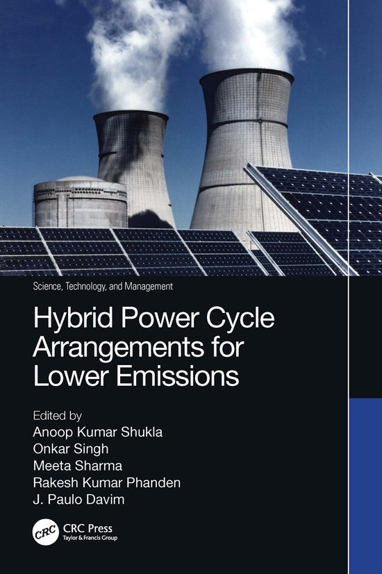 Science, Technology, and Management- Hybrid Power Cycle Arrangements for Lower Emissions