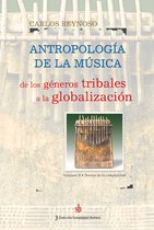 Antropología de la música. Volumen II