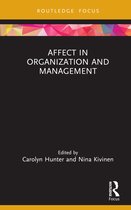 Routledge Focus on Women Writers in Organization Studies- Affect in Organization and Management