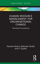 Routledge Focus on Business and Management- Human Resource Management for Organisational Change