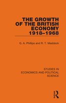 Studies in Economics and Political Science-The Growth of the British Economy 1918–1968