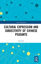 China Perspectives- Cultural Expression and Subjectivity of Chinese Peasants