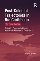 New Regionalisms Series- Post-Colonial Trajectories in the Caribbean
