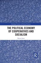 Routledge Frontiers of Political Economy-The Political Economy of Cooperatives and Socialism
