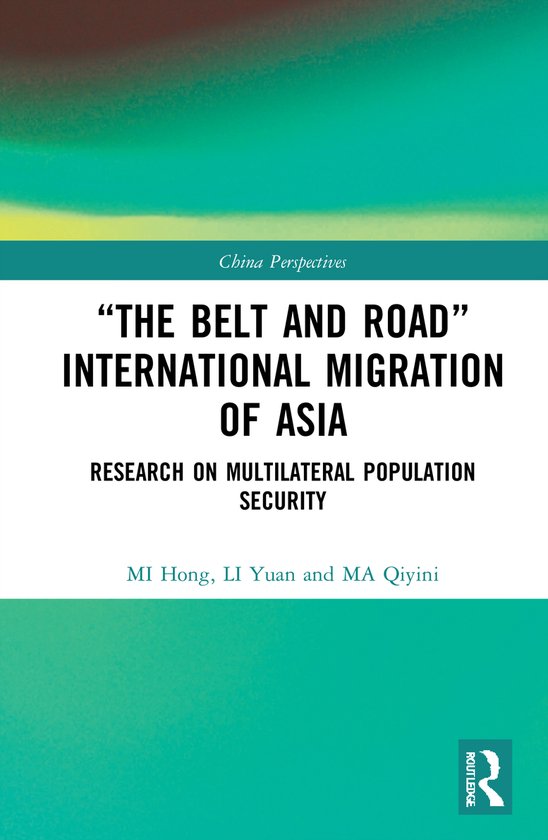 China Perspectives- “The Belt and Road” International Migration of Asia ...
