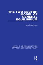 Harry G. Johnson on Trade Strategy & Economic Policy-The Two-Sector Model of General Equilibrium