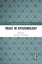 Routledge Studies in Trust Research- Trust in Epistemology