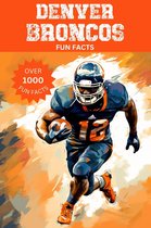 Denver Broncos Fun Facts