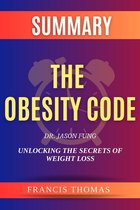 Francis Books 1 - SUMMARY Of The Obesity Code