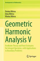 Developments in Mathematics 76 - Geometric Harmonic Analysis V