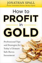 How To Profit In Gold: Professional Tips And Strategies For