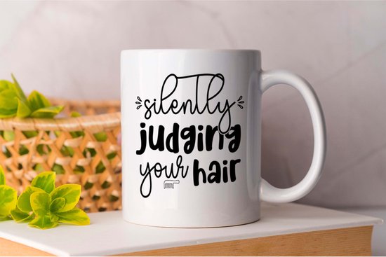 Mok Silently Judging Your Hair - HairCare - Cadeau - Gift - HairStyling - HairSalon - HairInspiration - HairGoals - Haarverzorging - Haarstyling - Kapper - HaarInspiratie