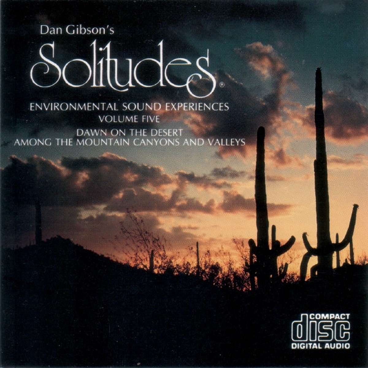 Solitudes 5: Dawn on the Desert/Among the Mountain Canyons and Valleys