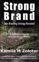 STRONG BRAND - Your Branding Strategy Revealed
