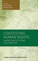 Contesting Human Rights – Norms, Institutions and Practice