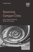 Governing Compact Cities – How to Connect Planning, Design and Transport