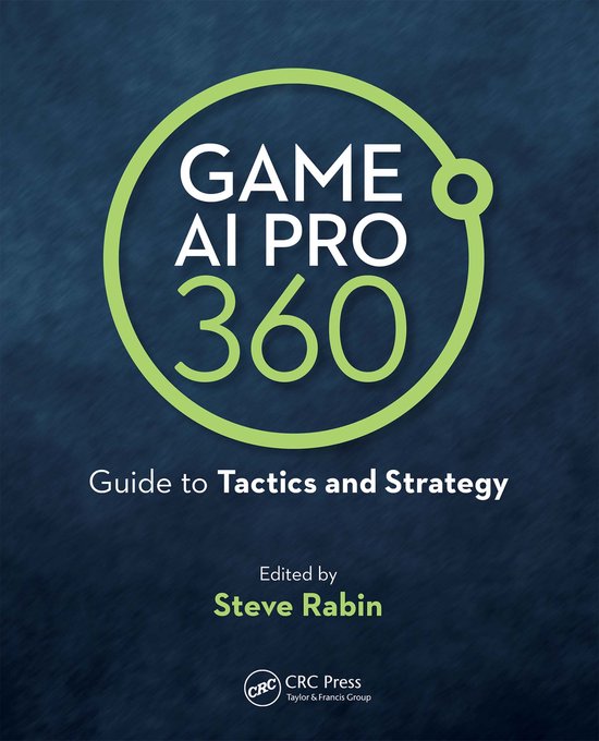 Game AI Pro 360: Guide to Tactics and Strategy - cover