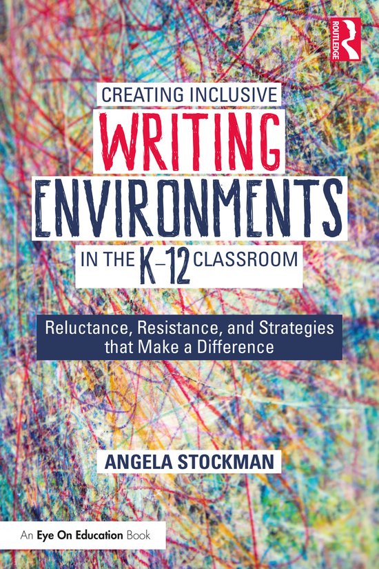 Creating Inclusive Writing Environments in the K-12 Classroo ... - cover