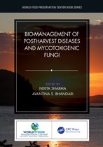 World Food Preservation Center Book Series- Bio-management of Postharvest Diseases and Mycotoxigenic Fungi