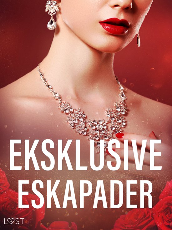 Eksklusive eskapader – erotiske noveller